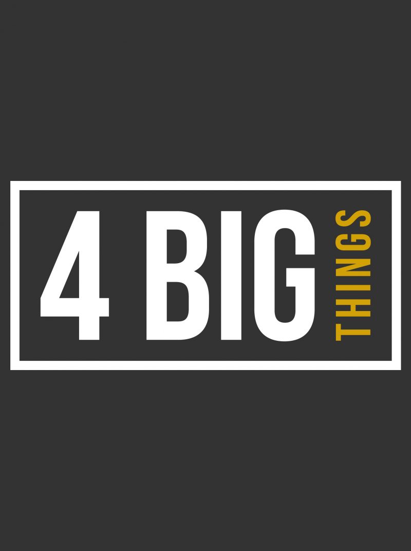 4 Big Things